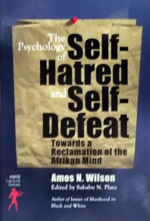 The Psychology of Self-Hatred and Self-Defeat